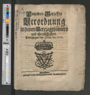 Cammer-Gerichts Verordnung in denen Hertzogthümern und Graffschafften : Copenhagen den 1. Juni, Ao. 1720