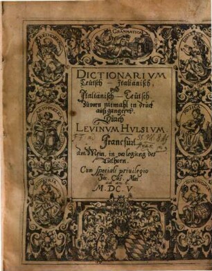 Dictionarivm Teutsch-Italiänisch vnd Italiänisch-Teutsch