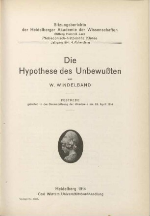 Die Hypothese des Unbewußten : Festrede gehalten in der Gesamtsitzung der Heidelberger Akademie der Wissenschaften am 24.4.1914