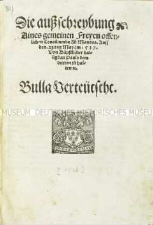 Die Ausschreibung eines gemeinen freien öffentlichen Konziliums zu Mantua