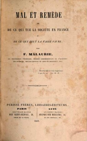 Mal et remède : ou de ce qui tue la société en France et de ce qui peut la faire vivre