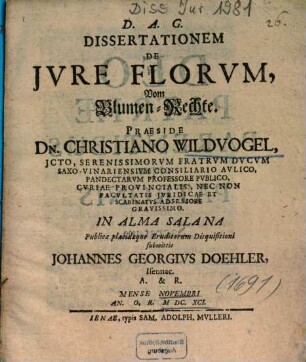 Dissertationem De Jvre Florvm : = Vom Blumen-Rechte