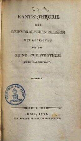 Theorie der reinmoralischen Religion : mit Rücksicht auf das reine Christenthum kurz dargestellt