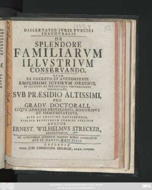 Dissertatio Jvris Pvblici Inavgvralis De Splendore Familiarvm Illvstrivm Conservando
