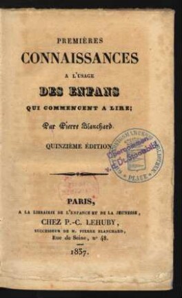 Premières connaissances à l'usage des enfans que commencent â lire