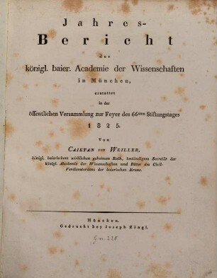 Jahres-Bericht der Königl. Bayer. Akademie der Wissenschaften in München : erstattet in d. öffentl. Versammlung zur Feyer d. ... Stiftungstages. 66. 1825
