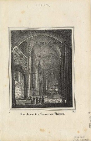 Ansicht von dem Inneren des Domes zu Meißen, Lithographie, 1835 : Das Innere des Domes von Meißen. - [Dresden] : [Pietzsch] , [1835]. - 1 Kunstblatt : Lithogr. ; 12 x 15 cm