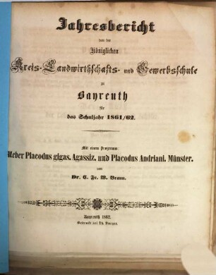 Jahresbericht von der Königlichen Kreis-Landwirthschafts- und Gewerbsschule zu Bayreuth für das Schuljahr ..., 1861/62