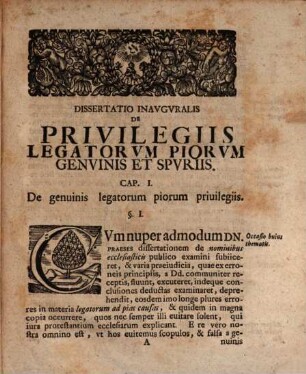 Dispvtatio Ivridica Inavgvralis De Privilegiis Legatorvm Piorvm Genvinis Et Spvriis