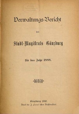 Verwaltungsbericht der Stadt Günzburg. 1888 (1890)