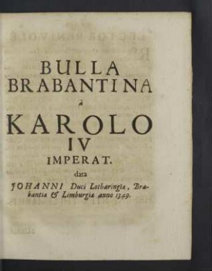Bulla brabantina à Karolo IV Imperat.