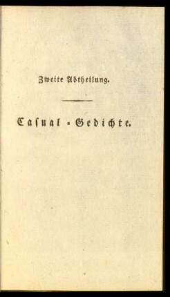 Zweite Abtheilung. Casual-Gedichte