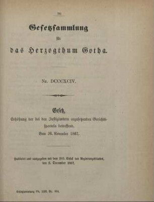 894. Gesetz, Erhöhung der bei den Justizämtern anzusetzenden Gerichtssporteln betreffend; vom 26. November 1867