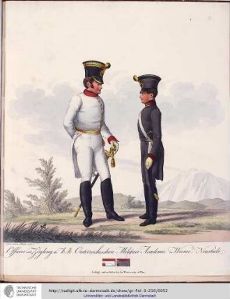 Officier und Zögling der k.k. Oesterreichischen Militair Academie zu Wiener Neustadt