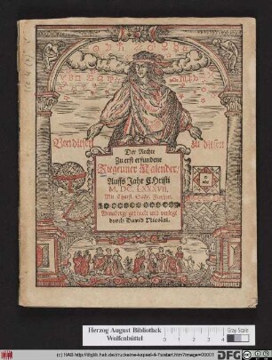 Kalenders Zugabe/ Oder Astrologisches Bedencken/ von dem Lauff/ und der Wirckung des gestirnten Him[m]els : Wann die vier Jahrzeiten antreten ... Auff das Jahr ... M.DC.LXXXVII. ...
