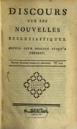 Discours sur les Nouvelles ecclesiastiques depuis leur origine jusqu'a present