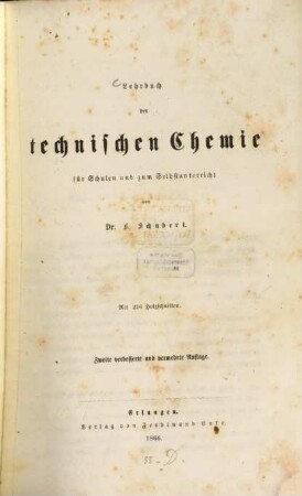 Lehrbuch der technischen Chemie für Schulen und zum Selbstunterricht : Mit 216 Holzschnitten