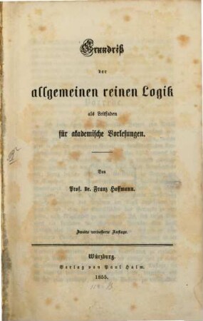 Grundriß der allgemeinen reinen Logik : als Leitfaden für akademische Vorlesungen
