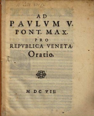 Ad Paulum V. Pont. Max. pro republica Veneta oratio