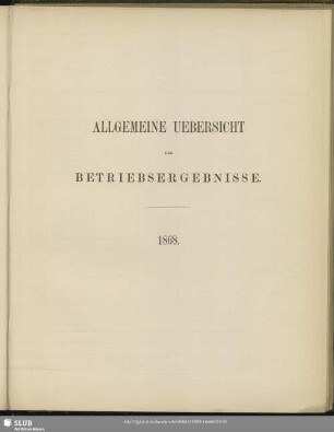 Allgemeine Uebersicht der Betriebsergebnisse