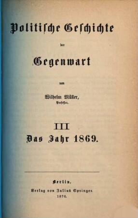 Politische Geschichte der Gegenwart. 3. 1869 (1870)