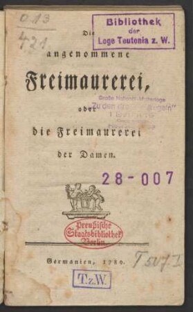 Die angenommene Freimaurerei, oder die Freimaurerei der Damen