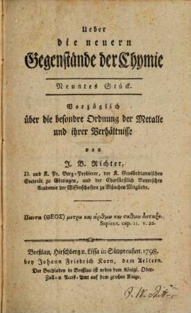 Ueber die neuern Gegenstände der Chymie. 9, Vorzüglich über die besondre Ordnung der Metalle und ihrer Verhältnisse