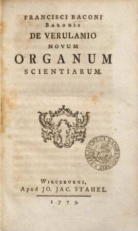 Francisci Baconi Baronis De Verulamio Novum Organum Scientiarum