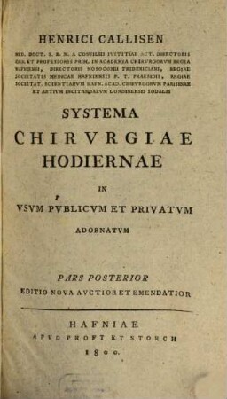 Henrici Callisen ... Systema Chirvrgiae Hodiernae : In Vsvm Pvblicvm Et Privatvm Adornatvm. 2