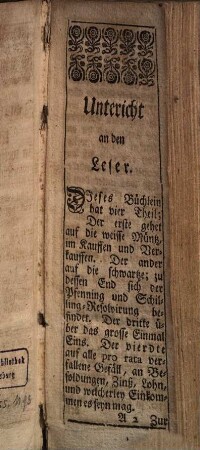 Reformiertes auf Die weisse und schwartze Müntz gerichtetes Zahl-Büchlein, In welchem das vorige Zinß-Register in dieser vier und zwantzigsten Edition auf ein viel bequemere Weis erneuert worden : Allen, so mit Kauffen und Verkauffen, Vormundschafften und allerley anderen Zinß- Rechnungen umgehen, zu sonderm Gefallen in Druck verfertiget