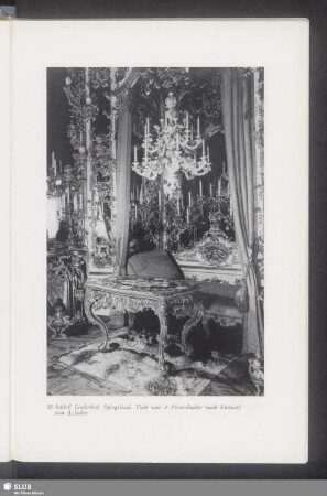 20. Schloß Linderhof. Spiegelsaal. Tisch von A. Pössenbacher nach Entwurf von A. Seder