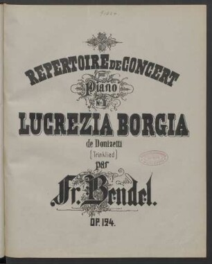 No. 3: Lucrezia Borgia de Donizetti : (Trinklied) : op. 124 No. 3