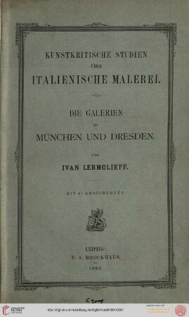 Band 2: Kunstkritische Studien über italienische Malerei: Die Galerien zu München und Dresden
