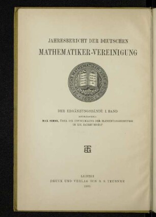 Über die Entwicklung der Elementar-Geometrie im XIX. Jahrhundert : Bericht der Deutschen Mathematiker-Vereinigung