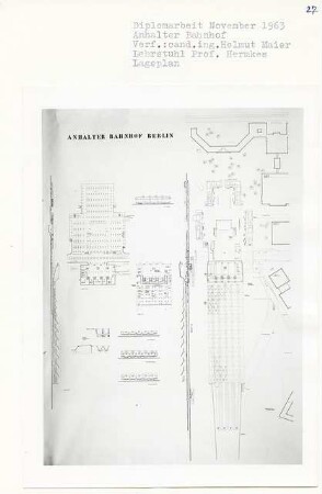 Anhalter Bahnhof, Berlin-Kreuzberg (Diplomarbeit bei Bernhard Hermkes): Lageplan