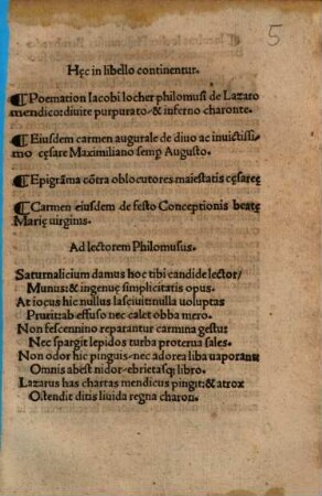Haec in libello continentur: Poemation de Lazaro mendico. Carmen inaug. de D. Caes. Maximiliano. Epigrammata contra oblocutores Mai. Caes. Carmen de festo Conceptionis B. Mariae V.