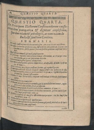 Quaestio Quarta. De Principum Electorum Constituendorum caussa: eorundem praerogativa & dignitate amplissima, Iuribus etiam ...