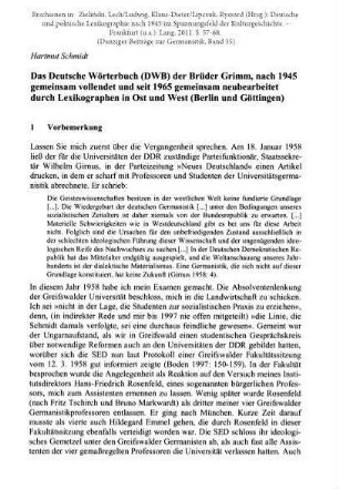Das Deutsche Wörterbuch (DWB) der Brüder Grimm, nach 1945 gemeinsam vollendet und seit 1965 gemeinsam neubearbeitet durch Lexikographen in Ost und West (Berlin und Göttingen)