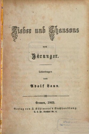 Lieder und Chansons von Béranger : Uebertragen von Adolf Laun. Miniaturbibliothek klassischer Schriften des In- und Auslandes
