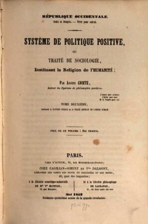 Système de politique positive : ou Traité de sociologie, instituant la religion de l'humanité, 2. La statique sociale ou le traité abstrait de l'ordre humain