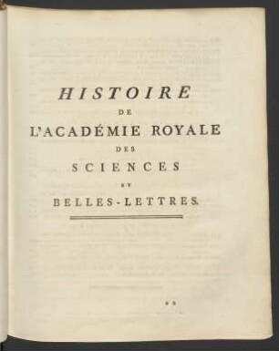 Histoire De L'Academie Royale Des Sciences Et Belles-Lettres