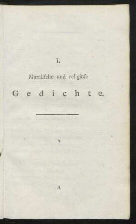 I. Moralische und religiöse Gedichte