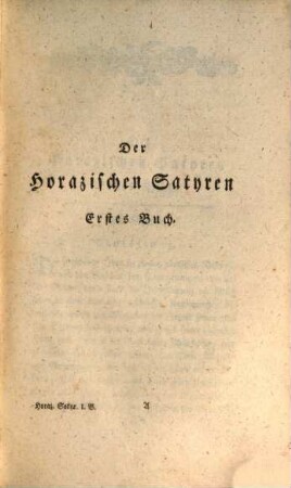 Horazens Satyren : aus dem Lateinischen übersezt und mit Einleitungen und erläuternden Anmerkungen versehen, Erster Theil