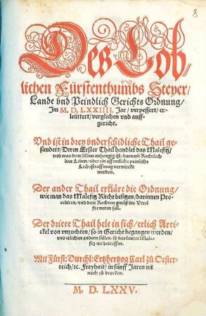 Des löblichen Fürstenthumbs Steyer Landt und Peindlich Gerichts Ordnung : im 1574. Jar verpessert erleüttert verglichen und auffgericht