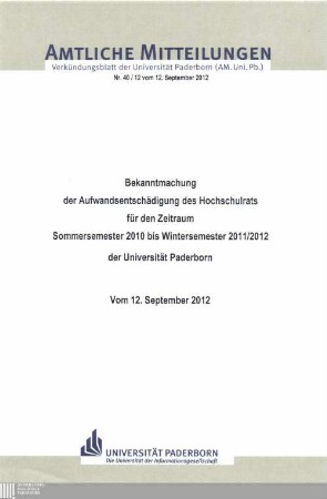 Bekanntmachung der Aufwandsentschädigung des Hochschulrats für den Zeitraum Sommersemester 2010 bis Wintersemester 2011/2012 der Universität Paderborn : vom 12. September 2012