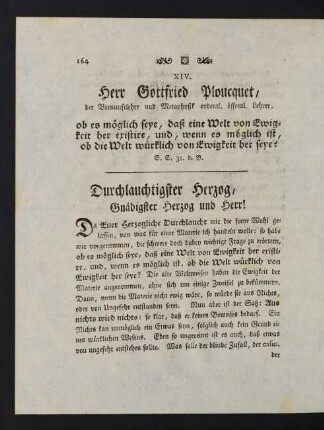 164-175, XIV. Herr Gottfried Ploucquet, ob es möglich seye, daß eine Welt von Ewigkeit her existire, und, wenn es möglich ist ob die Welt würflich von Ewigkeit her seye
