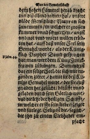 Gemahelschafft deß Him[m]lischen Künigs : Ein wunnigklich schöns, alts vnd Geistliches Kunstbüchlin, darinnen mit verständtlichen Worte[n] ... fürgebildet vnnd angezaigt wirdt, wie ein Weltlicher Mensch mög Geistlich werden ...