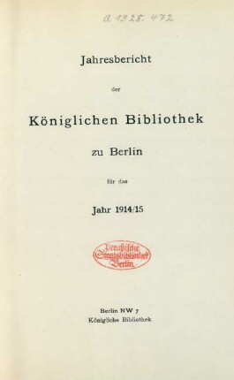 1914/1915: Jahresbericht der Königlichen Bibliothek zu Berlin / Königliche Bibliothek zu Berlin