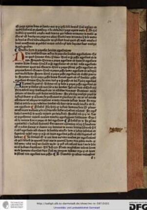Nunc considerandum restat de papalis sententie appellatione, circa quod queruntur octo, primo utrum a papa possit appellari ad deum...