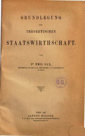 Grundlegung der theoretischen Staatswirthschaft